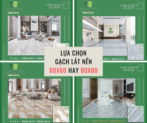 Lựa chọn gạch 60x60 hay 80x80